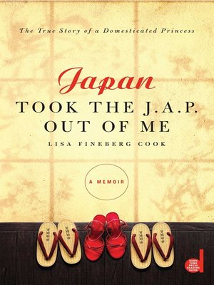 cover image of Japan Took the J.A.P. Out of Me